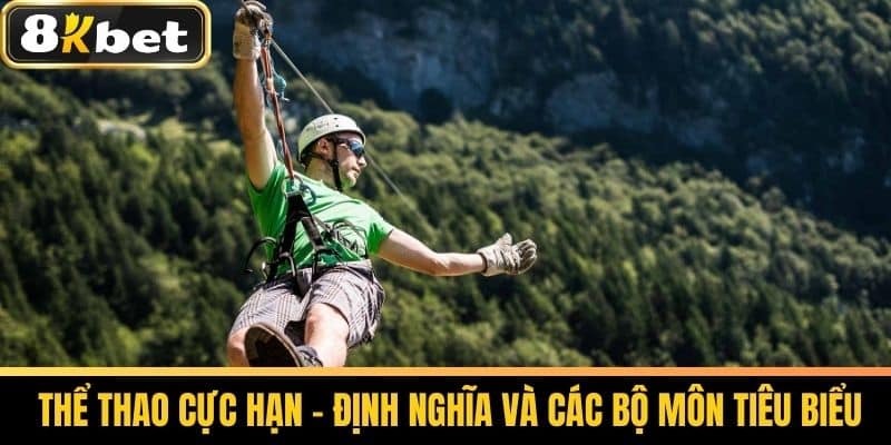 Thể Thao Cực Hạn Là Gì - Khám Phá Nhanh Cùng Nhà Cái 8KBET 2 Thể thao cực hạn - Định nghĩa và các bộ môn tiêu biểu