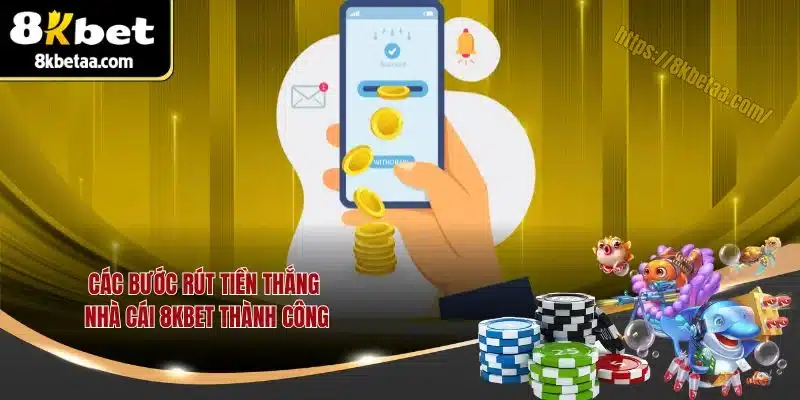 8KBET | Trang Chủ Nhà Cái Uy Tín | Xanh Chín Nhất 2025 28 Các bước rút tiền thắng nhà cái 8KBET thành công